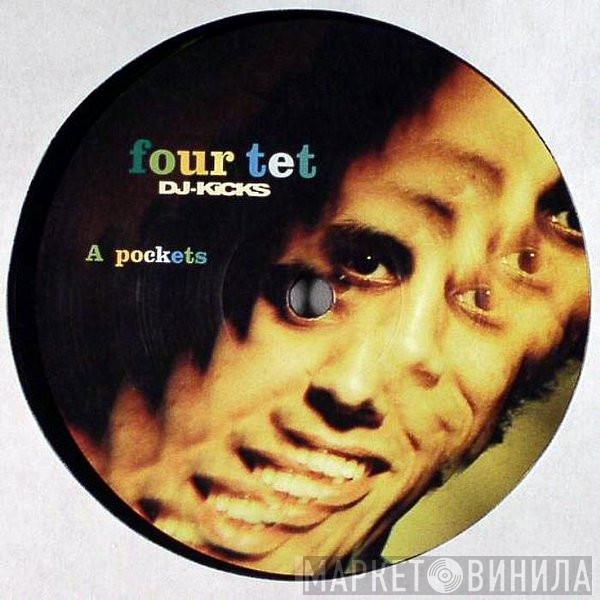 Four Tet - DJ-Kicks
