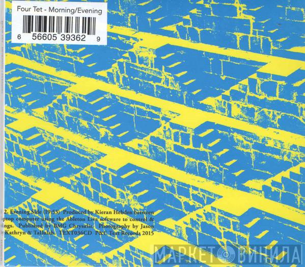 Four Tet - Morning/Evening