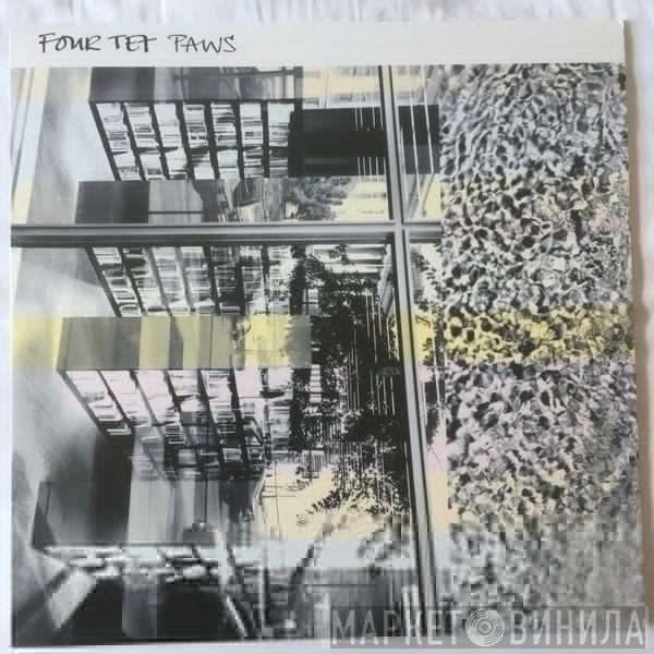 Four Tet - Paws