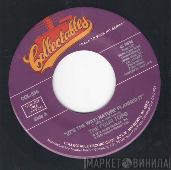  Four Tops  - (It's The Way) Nature Planned It / I Can't Quit Your Love