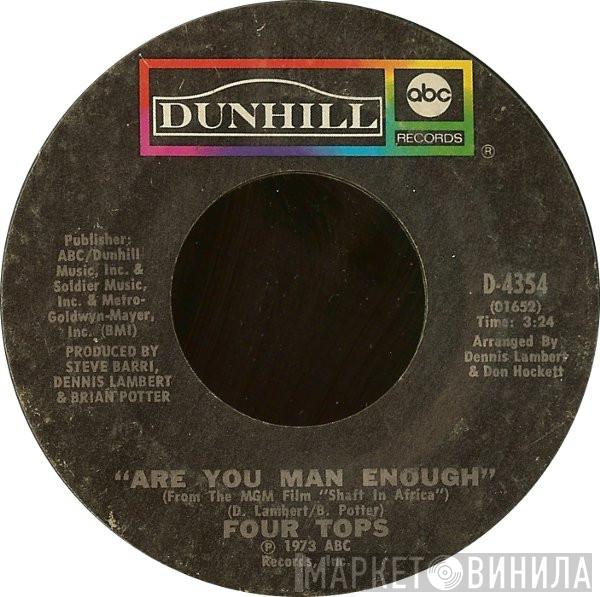  Four Tops  - Are You Man Enough / Peace Of Mind
