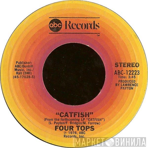 Four Tops  - Catfish / Look At My Baby