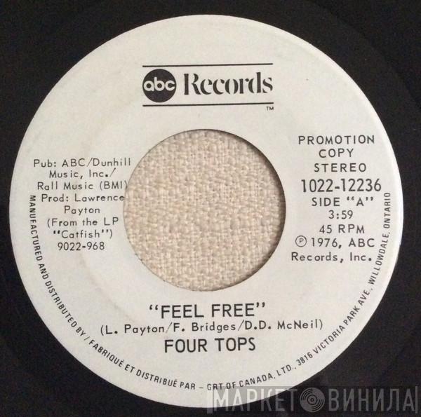  Four Tops  - Feel Free / I Know You Like It