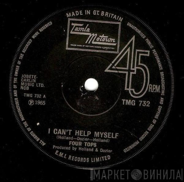  Four Tops  - I Can't Help Myself / Baby I Need Your Loving