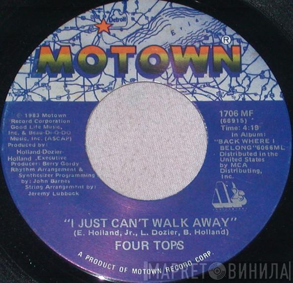 Four Tops  - I Just Can't Walk Away / Hang