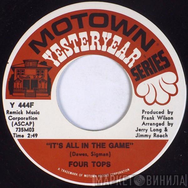  Four Tops  - It's All In The Game / Still Water (Love)