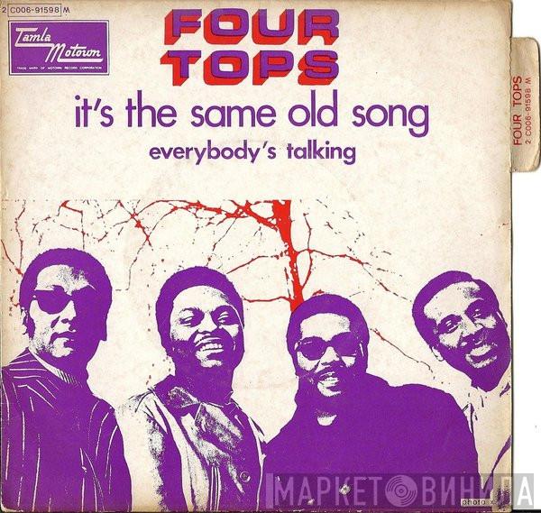  Four Tops  - It's The Same Old Song / Everybody's Talking