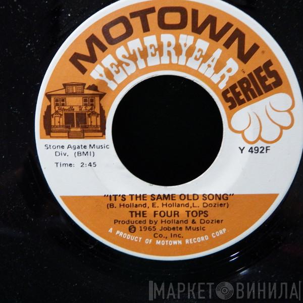  Four Tops  - It's The Same Old Song / Loving You Is Sweeter Than Ever