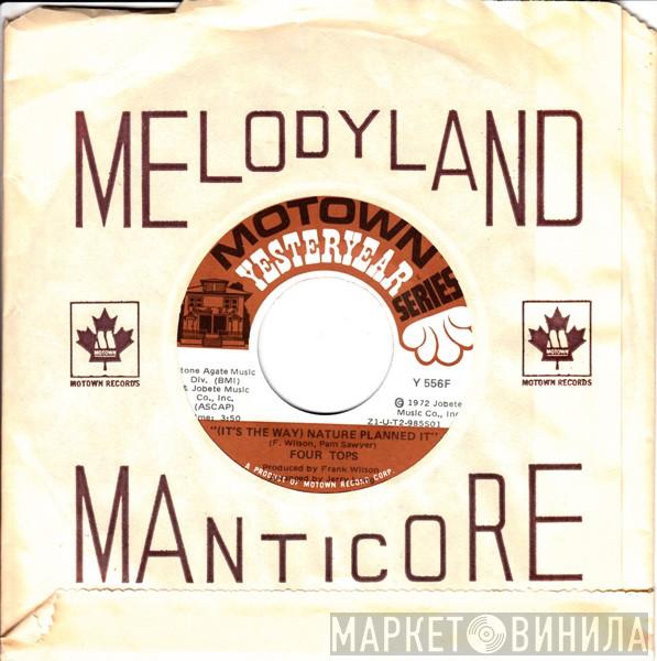  Four Tops  - It's The Way Nature Planned It / I Can't Quit Your Love