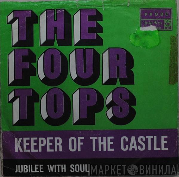  Four Tops  - Keeper Of The Castle / Jubilee With Soul
