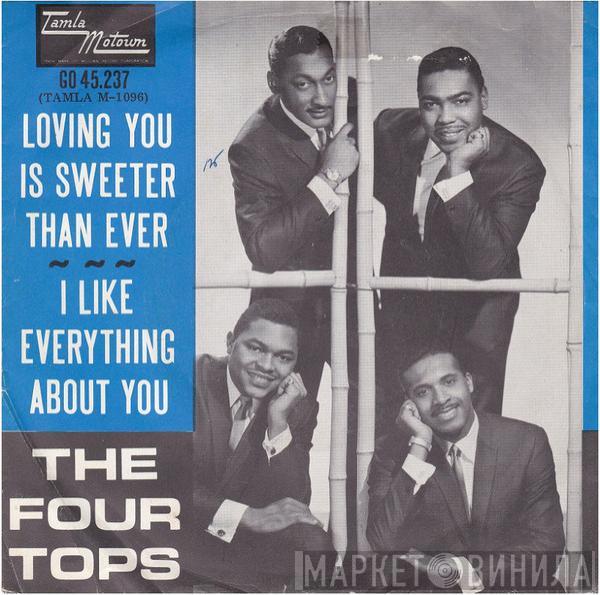  Four Tops  - Loving You Is Sweeter Than Ever / I Like Everything About You