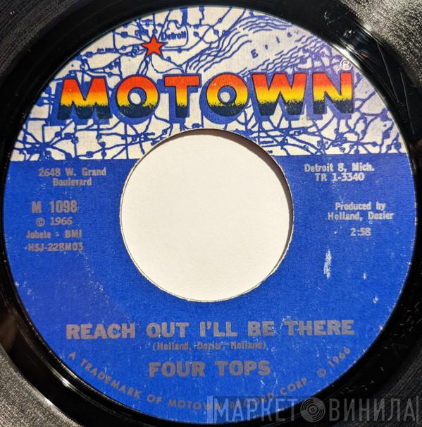  Four Tops  - Reach Out I'll Be There / Until You Love Someone