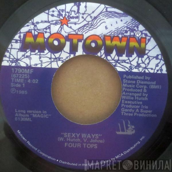  Four Tops  - Sexy Ways / Body And Soul