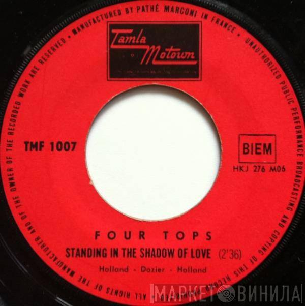  Four Tops  - Standing In The Shadow Of Love / Since You've Been Gone