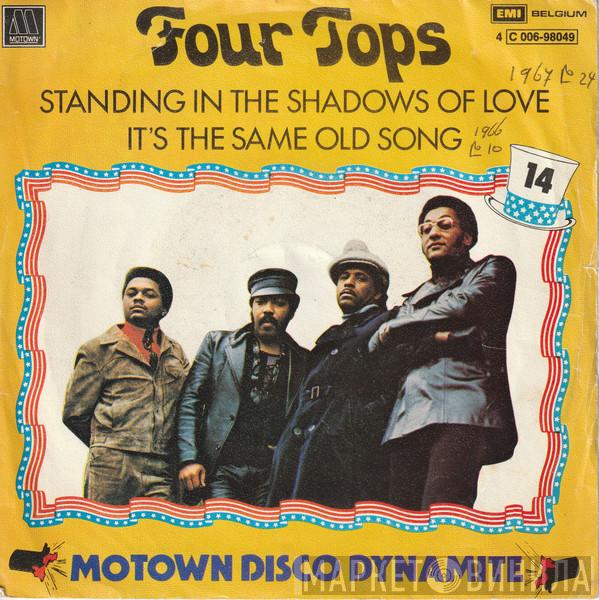  Four Tops  - Standing In The Shadows Of Love / It's The Same Old Song