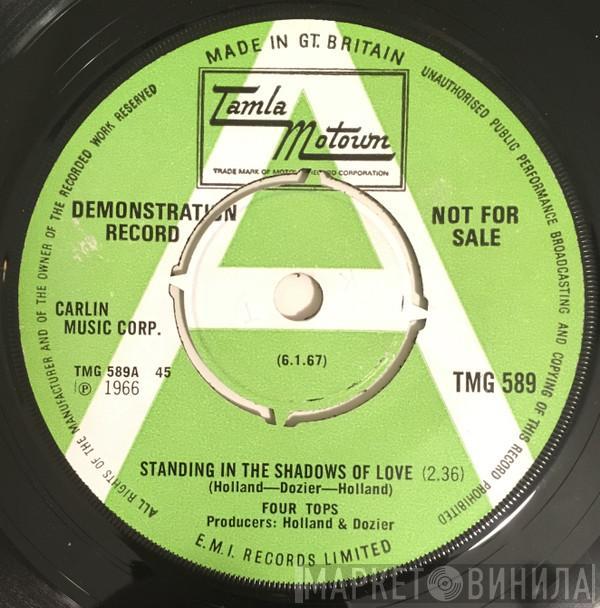  Four Tops  - Standing In The Shadows Of Love / Since You've Been Gone