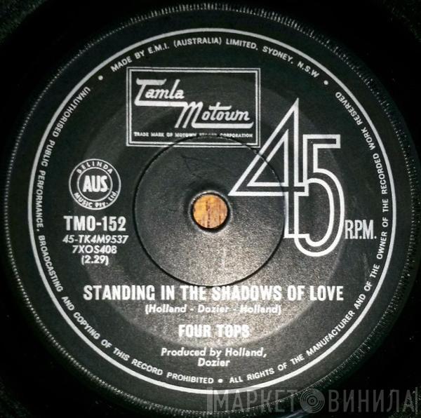  Four Tops  - Standing In The Shadows Of Love / Since You've Been Gone