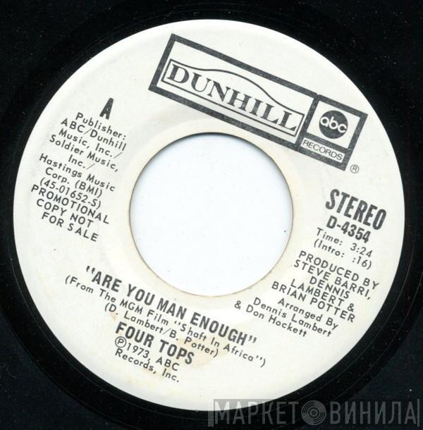  Four Tops  - Are You Man Enough