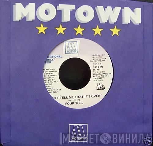  Four Tops  - Don't Tell Me That It's Over