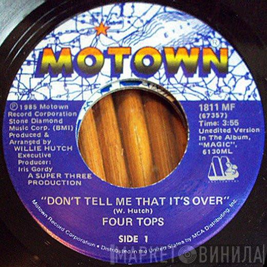  Four Tops  - Don't Tell Me That It's Over