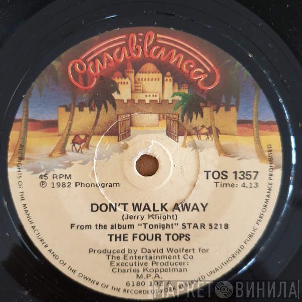 Four Tops  - Don't Walk Away