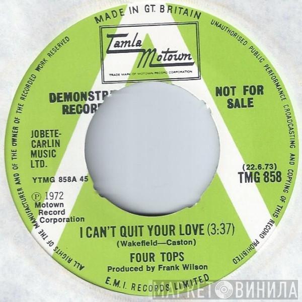  Four Tops  - I Can't Quit Your Love