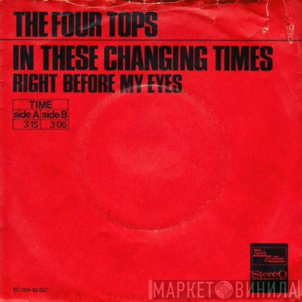  Four Tops  - In These Changing Times