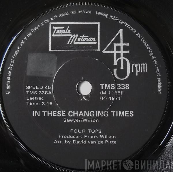  Four Tops  - In These Changing Times