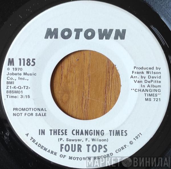  Four Tops  - In These Changing Times