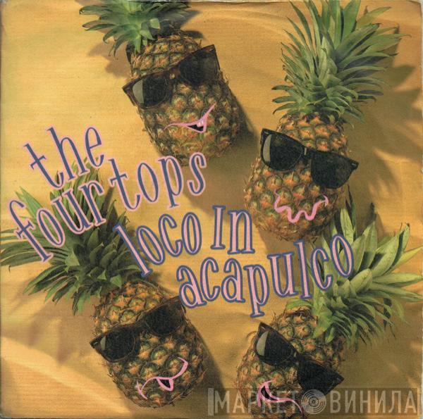Four Tops - Loco In Acapulco