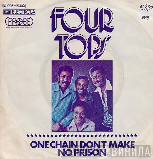  Four Tops  - One Chain Don't Make No Prison