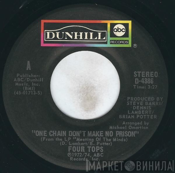 Four Tops - One Chain Don't Make No Prison