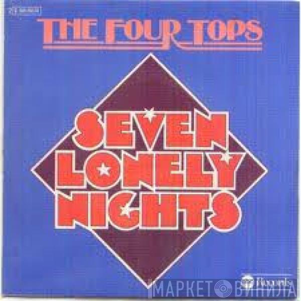  Four Tops  - Seven Lonely Nights
