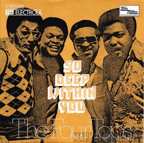  Four Tops  - So Deep Within You