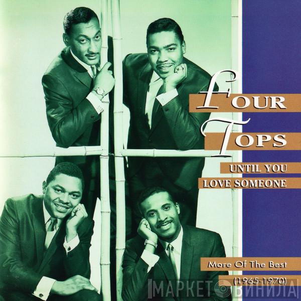  Four Tops  - Until You Love Someone: More Of The Best (1965-1970)