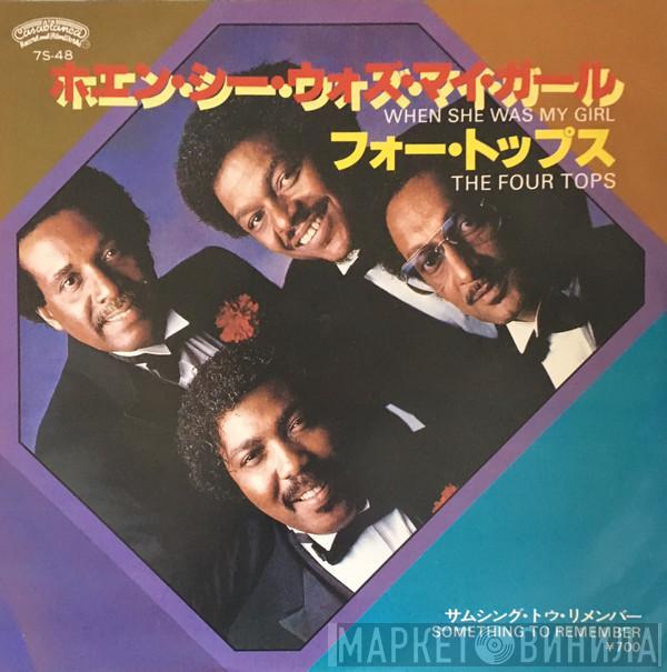  Four Tops  - When She Was My Girl
