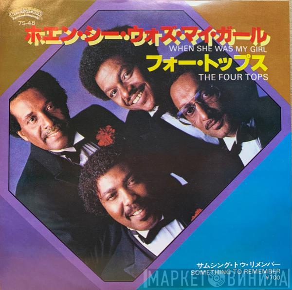  Four Tops  - When She Was My Girl
