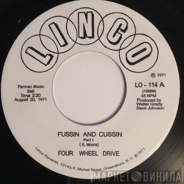 Four Wheel Drive - Fussin And Cussin