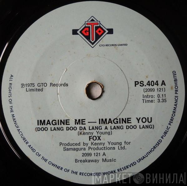  Fox   - Imagine Me Imagine You