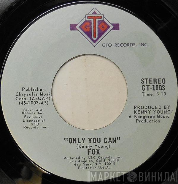  Fox   - Only You Can