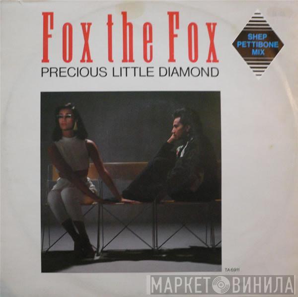  Fox The Fox  - Precious Little Diamond (Shep Pettibone Mix)