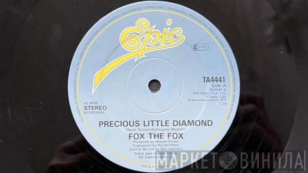  Fox The Fox  - Precious Little Diamond