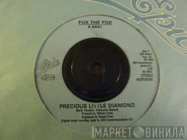  Fox The Fox  - Precious Little Diamond