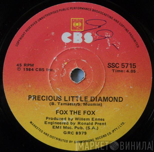  Fox The Fox  - Precious Little Diamond