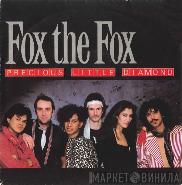  Fox The Fox  - Precious Little Diamond