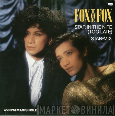 Fox The Fox - Star In The Night (Too Late)