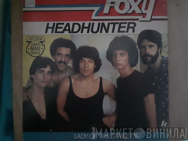  Foxy  - Headhunter / Lady Of The Streets
