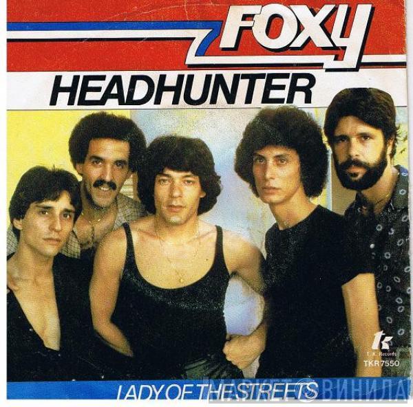  Foxy  - Headhunter / Lady Of The Streets