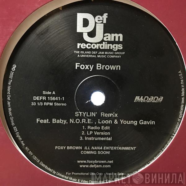 Foxy Brown, Baby , N.O.R.E., Loon, Young Gavin - Stylin' (Remix)
