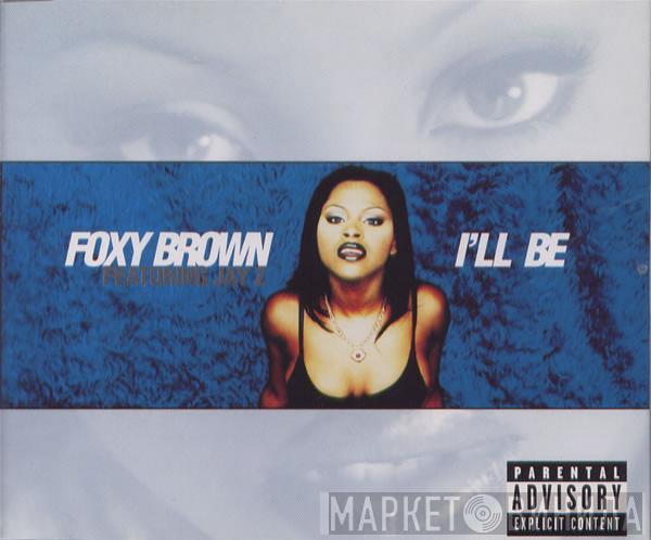 Foxy Brown - I'll Be